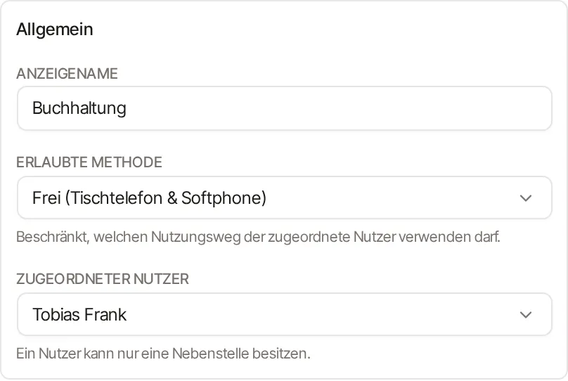 Abschnitt Allgemein mit dem Feld Anzeigename „Buchhaltung", dem Auswahlfeld Erlaubte Methode auf „Frei (Tischtelefon & Softphone)" samt Hilfetext „Beschränkt, welchen Nutzungsweg der zugeordnete Nutzer verwenden darf." und dem Auswahlfeld Zugeordneter Nutzer auf „Tobias Frank".