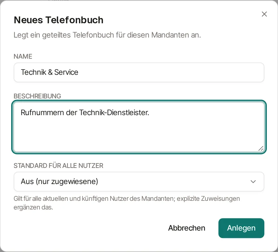 Dialog „Neues Telefonbuch“ mit dem Namen „Technik & Service“, der Beschreibung „Rufnummern der Technik-Dienstleister.“ und der Auswahl „Standard für alle Nutzer“ auf „Aus (nur zugewiesene)“.